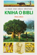 Kniha: Kniha o Bibli : Starý zákon (Jacques Musset). , 1992