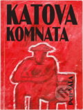Kniha: Katova komnata (Petr Vala). Oftis, 2013