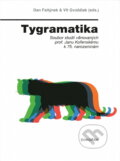 Kniha: Tygramatika : soubor studií věnovaných prof. Janu Kořenskému k 75. narozeninám (Dokořán). Dokořán, 2013