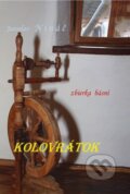 Kniha: Kolovrátok (Jaroslav Nináč). vydavateľ neuvedený, 2023