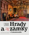Kniha: Hrady a zámky v Československu : premeny slohov a životného štýlu (Osveta). Osveta, 1990