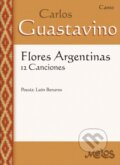 Kniha: Flores Argentinas (Carlos Guastavino a León Benarós). Independently Published, 2020