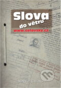Kniha: Slova do větru : www.celovsky.cz (Bořivoj Čelovský). Tilia, 2006