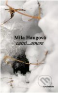 canti...amore - Mila Haugová, 2015