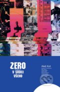 Zero 2: V srdci všeho - Aleš Kot, Crew, 2015