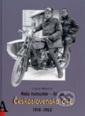 Kniha: Naše motocykly IV. (Libor Marčík). Libor Marčík, 2015