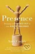 Presence - Amy Cuddy, Orion, 2016