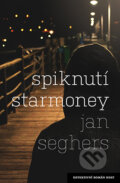 Kniha: Spiknutí Starmoney (Jan Seghers). Host, 2016