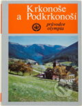 Kniha: Krkonoše a Podkrkonoší (Josef Staněk). , 1975