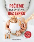 Kniha: Pečieme na sviatky bez lepku (Katarína Olejárová). MAFRA Slovakia, 2023
