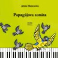 Papagájova sonáta - Anna Hanesová, Georg, 2023