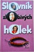 Kniha: Slovník zlobivých holek (Ikar). Ikar, 1999