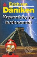 Kniha: Vzpomínky na budoucnost (Erich von Däniken). , 1996
