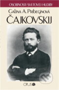 Kniha: P. I. Čajkovskij (Galina Aleksejevna Pribegina). Opus, 1990