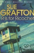 R is for Ricochet - Sue Grafton, Pan Books, 2012