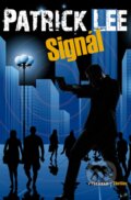 E-kniha: Signál (Lee Patrick)