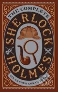 The Complete Sherlock Holmes - Arthur Conan Doyle, Barnes and Noble, 2016