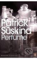 Perfume - Patrick Süskind, Penguin Books, 2010