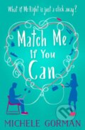 Kniha: Match Me If You Can (Michele Gorman). HarperCollins, 2016