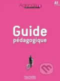 Kniha: Agenda 1 - Guide pédagogique (Bruno Girardeau a Marion Mistichelli). Hachette Livre International, 2011