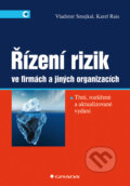 Řízení rizik ve firmách a jiných organizacích - Vladimír Smejkal, Karel Rais, Grada, 2009