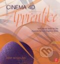 Kniha: Cinema 4D Apprentice (Kent McQuilkin). CRC Press, 2015