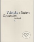 Kniha: V dotyku s Pavlom Straussom X. (Julo Rybák). G-ATELIÉR, 2014