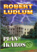 Kniha: Plán Ikaros (Robert Ludlum). Domino, 1999