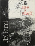 Kniha: Díra v hlavě (Jiří Ruml). , 1990