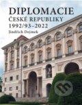 Diplomacie České republiky 1992/93-2022 - Jindřich Dejmek, Libri, 2023