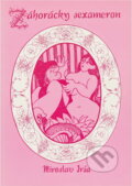 Kniha: Záhorácky sexameron (Miroslav Irša). Ars Stigmy, 1991