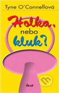 Kniha: Holka, nebo kluk? (Tyne O'Connell). Ikar, 2002