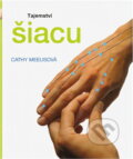 Kniha: Tajemství šiacu (Cathy Meeus). , 2003