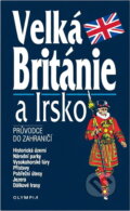 Kniha: Velká Británie a Irsko : průvodce do zahraničí (Jaromír Sopouch). , 1996