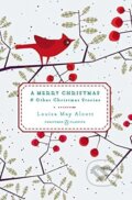 A Merry Christmas - Louisa May Alcott, 2014