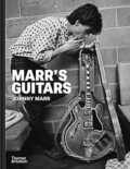 Marr&#039;s Guitars - Johnny Marr, Thames & Hudson, 2023