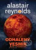 Odhalený vesmír - kniha první - Alastair Reynolds