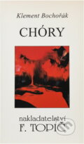 Kniha: Chóry (Klement Bochořák). , 1997