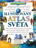 Kniha: Ilustrovaný atlas světa svět v obrazech (Elisabeth Sackett, Hannah Kate Jones a Norman S. Barrett). , 2000