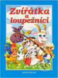 Kniha: Zvířátka a loupežníci (Knižní klub). Knižní klub, 2001