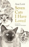 Seven Cats I Have Loved - Anat Levit, Serpents Tail, 2023