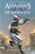 Assassin&#039;s Creed: The Golden City - Jaleigh Johnson, 2023