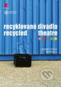 Recyklované divadlo - Vojtěch Poláček, Vít Pokorný, Grada, 2016
