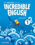Incredible English 1: Activity Book - Sarah Phillips, Kristie Grainger, Michaela Morgan, Mary Slattery, 2012