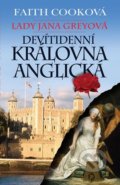 Lady Jana Greyová - Devítidenní anglická královna - Faith Cooková, Poutníkova četba, 2015