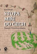 Kniha: Stopa míří do Čech (Karel Dudek). Machart, 2016