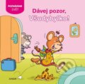 Kniha: Dávej pozor, Všudybylko! (Nakladatelství Junior). Nakladatelství Junior, 2016