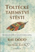 Toltécké tajemství štěstí - Ray Dodd, Knižní klub, 2016