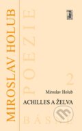 E-kniha: Achilles a želva (Miroslav Holub)