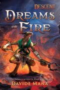 Kniha: Dreams of Fire: A Descent (Davide Mana). Aconyte, 2023
